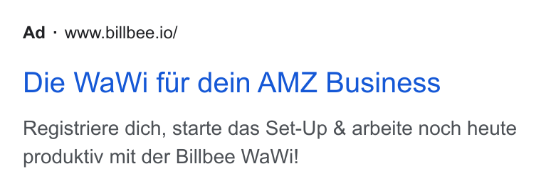 Billbee ad on Google Ads: Ad : www.billbee.io/ Die Wa Wi fur dein AMZ Business Registriere dich, starte das Set-Up & arbeite noch heute produktiv mit der Billbee Wa Wi!