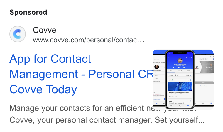 Covve ad on Google Ads: App for Contact Management - Personal CF Covve Today Manage your contacts for an efficient ne="* Covve, your personal contact manager. Set yourself...