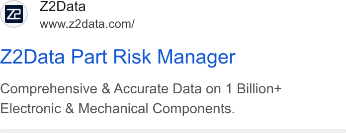 Z2Data ad on Google Ads: Z2Data Part Risk Manager Comprehensive & Accurate Data on 1 Billion+ Electronic & Mechanical Components.