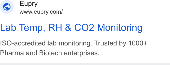 Eupry ad on Google Ads: Lab Temp, RH & COQ2 Monitoring ISO-accredited lab monitoring. Trusted by 1000+ Pharma and Biotech enterprises.