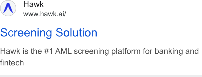 Hawk ad on Google Ads: Hawk www.hawk.ai/ screening Solution Hawk is the #1 AML screening platform for banking and fintech