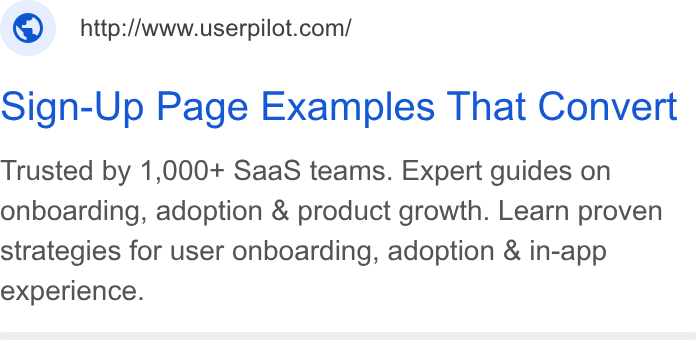 Userpilot ad on Google Ads: sign-Up Page Examples That Convert Trusted by 1,000+ Saa S teams. Expert guides on onboarding, adoption & product growth. Learn proven strategies for user onboarding, adoption & in-app experience.