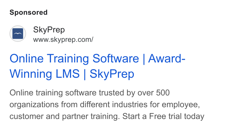 SkyPrep LMS ad on Google Ads: Online Training Software | Award- Winning LMS | Sky Prep Online training software trusted by over 500 organizations from different industries for employee, customer and partner training. Start a Free trial today