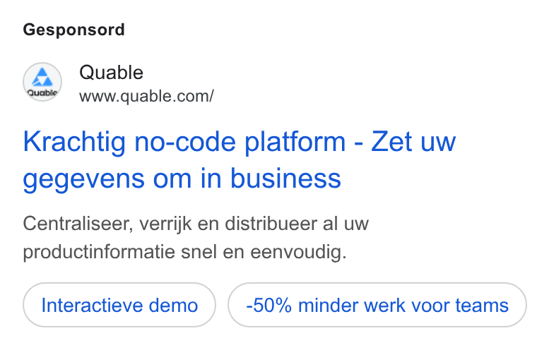 QUABLE ad on Google Ads: Gesponsord Krachtig no-code platform - Zet uw gegevens om in business Centraliseer, verrijk en distribueer al uw productinformatie snel en eenvoudig. Interactieve demo -50% minder werk voor teams