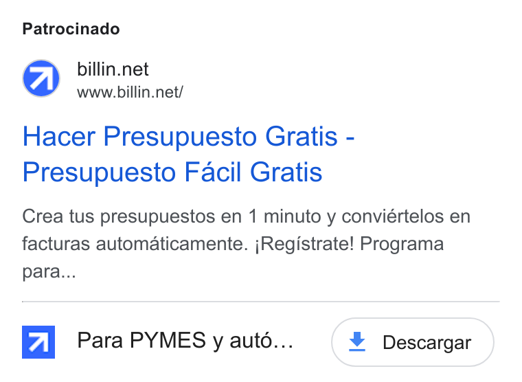 Billin ad on Google Ads: www.billin.net/ Hacer Presupuesto Gratis - Presupuesto Facil Gratis Crea tus presupuestos en 1 minuto y conviértelos en facturas automaticamente. j Registrate! Programa para... A Para PYMES y auto... ¥% Descargar