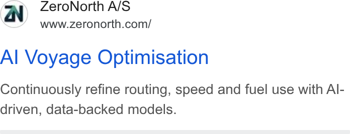 ZeroNorth ad on Google Ads: Al Voyage Optimisation Continuously refine routing, soeed and fuel use with Al- driven, data-backed models.