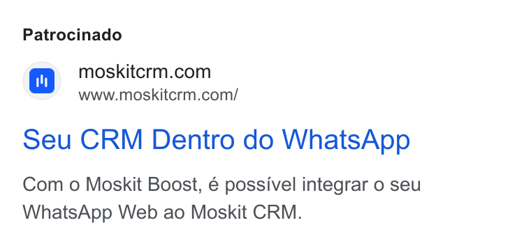 Moskit CRM ad on Google Ads: www.moskitcrm.com/ seu CRM Dentro do Whats App Com o Moskit Boost, € possivel integrar o seu Whats App Web ao Moskit CRM.