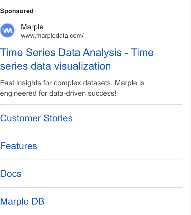 Marple ad on Google Ads: Time Series Data Analysis - Time series data visualization Fast insights for complex datasets. Marple is engineered for data-driven success! Customer Stories Features Docs Marple DB