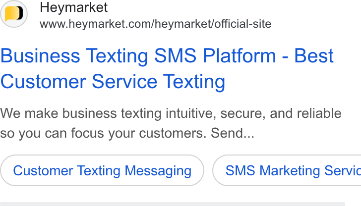Heymarket ad on Google Ads: Business Texting SMS Platform - Best Customer Service Texting We make business texting intuitive, secure, and reliable so you can focus your customers. Send... Customer Texting Messaging ) ( SMS Marketing Servic