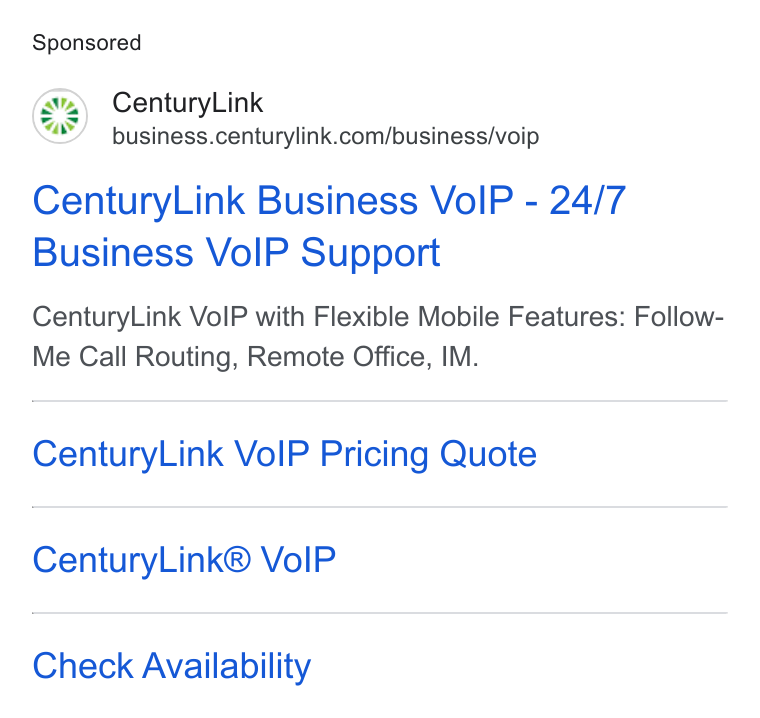CenturyLink ad on Google Ads: Century Link Business Vo IP - 24/7 Business Vo IP Support Century Link Vo IP with Flexible Mobile Features: Follow- Me Call Routing, Remote Office, IM. Century Link Vo IP Pricing Quote Century Link® Vo IP Check Availability