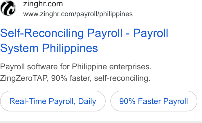 ZingHR ad on Google Ads: www.zinghr.com/payroll/philippines Self-Reconciling Payroll - Payroll System Philippines Payroll software for Philippine enterprises. Zing Zero TAP, 90% faster, self-reconciling. Real-Time Payroll, Daily 90% Faster Payroll