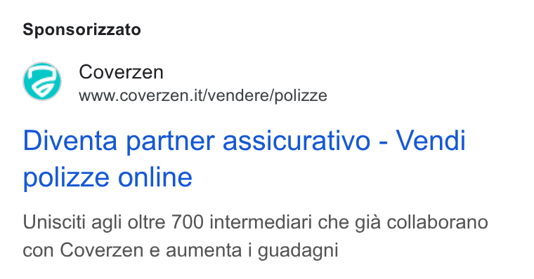 Coverzen ad on Google Ads: Sponsorizzato Diventa partner assicurativo - Vendi polizze online Unisciti agli oltre 700 intermediari che gia collaborano con Coverzen e aumenta i guadagni