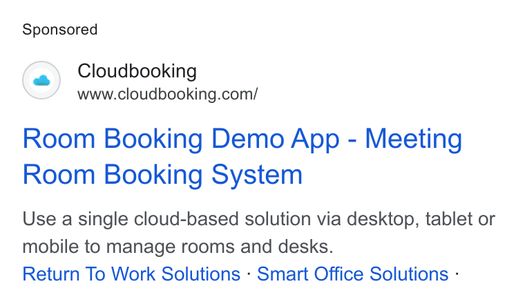 Cloudbooking ad on Google Ads: Room Booking Demo App - Meeting Room Booking System Use a single cloud-based solution via desktop, tablet or mobile to manage rooms and desks. Return To Work Solutions - Smart Office Solutions -