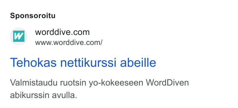 WordDive ad on Google Ads: www.worddive.com/ Tehokas nettikurssi abeille Valmistaudu ruotsin yo-kokeeseen Word Diven abikurssin avulla.