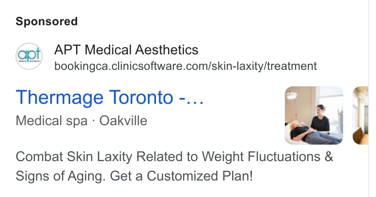 Clinic Software CRM ad on Google Ads: Thermage Toronto -... Medical Oakvill t pa | edical Spa : Uakville i Combat Skin Laxity Related to Weight Fluctuations & Signs of Aging. Get a Customized Plan!