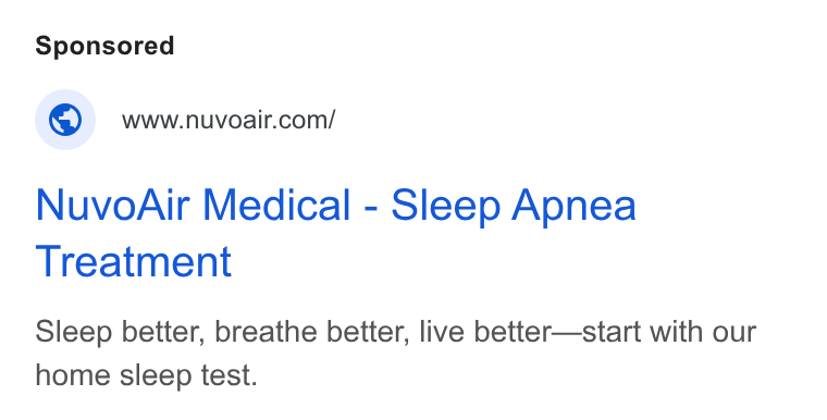 NuvoAir ad on Google Ads: Nuvo Air Medical - Sleep Apnea Treatment Sleep better, breathe better, live better—start with our home sleep test.
