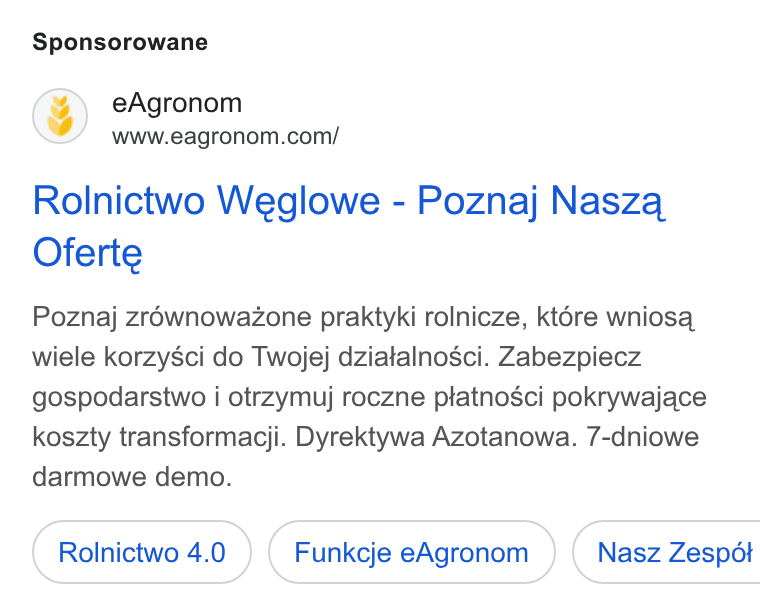 eAgronom ad on Google Ads: Sponsorowane Rolnictwo Weglowe - Poznaj Nasza. Oferte Poznaj zr6wnowazone praktyki rolnicze, kt6re wniosa, wiele korzysci do Twojej dziatalnosci. Zabezpiecz gospodarsiwo i otrzymuj roczne ptatnosci pokrywajace koszty transformacji. Dyrektywa Azotanowa. 7-dniowe darmowe demo. Rolnictwo 4.0 Funkcje e Agronom } ( Nasz Zespot