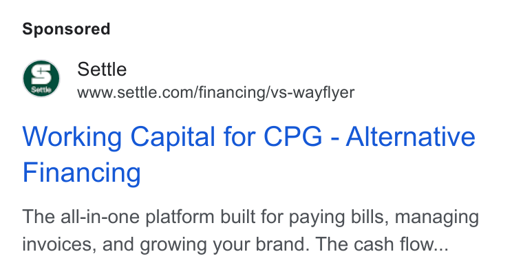 Settle ad on Google Ads: Working Capital for CPG - Alternative Financing The all-in-one platform built for paying bills, managing invoices, and growing your brand. The cash flow...