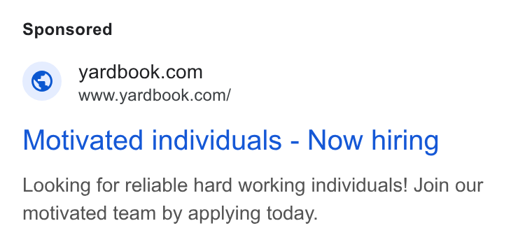 Yardbook ad on Google Ads: www.yardbook.com/ Motivated individuals - Now hiring Looking for reliable hard working individuals! Join our motivated team by applying today.