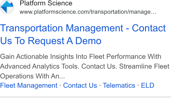 Platform Science ad on Google Ads: Transportation Management - Contact Us To Request A Demo Gain Actionable Insights Into Fleet Performance With Advanced Analytics Tools. Contact Us. Streamline Fleet Operations With An... Fleet Management - Contact Us - Telematics - ELD