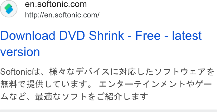 Softonic ad on Google Ads: http://en.softonic.com/ Download DVD Shrink - Free - latest version Softoniclk, #RAETF/IN AIM LEVIRKYIVFSe ee CHE LOWES, LYF—FHf VAVERF— LE, BHR VDIKAEATHRPLEF