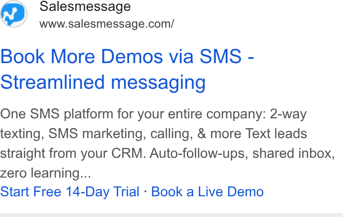 Salesmsg ad on Google Ads: Book More Demos via SMS - Streamlined messaging One SMS platform for your entire company: 2-way texting, SMS marketing, calling, & more Text leads straight from your CRM. Auto-follow-ups, shared inbox, zero learning... Start Free 14-Day Trial - Book a Live Demo