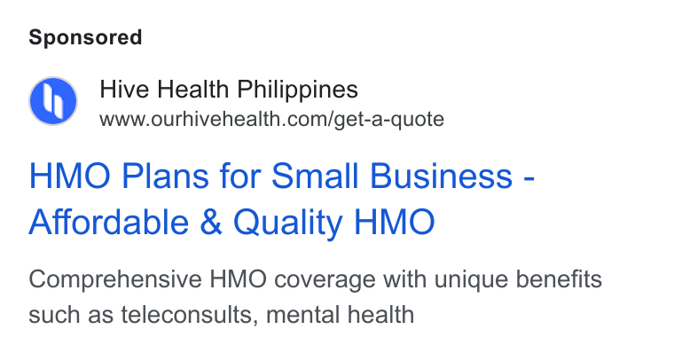 Hive Health ad on Google Ads: HMO Plans for Small Business - Affordable & Quality HMO Comprehensive HMO coverage with unique benefits such as teleconsults, mental health
