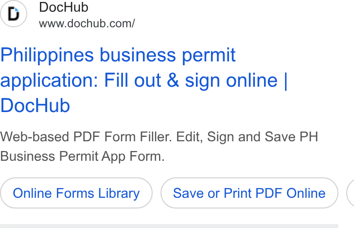DocHub ad on Google Ads: Philippines business permit application: Fill out & sign online | Doc Hub Web-based PDF Form Filler. Edit, Sign and Save PH Business Permit App Form. Online Forms Library Save or Print PDF Online (