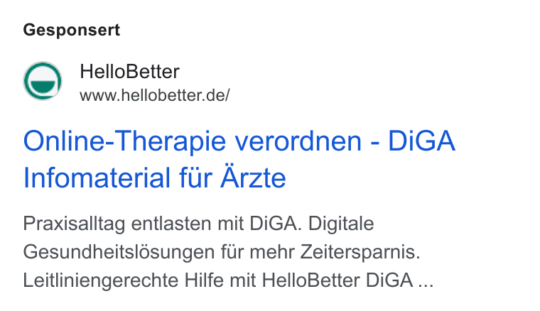 HelloBetter ad on Google Ads: Gesponsert Online-Therapie verordnen - Di GA Infomaterial fur Arzte Praxisalltag entlasten mit Di GA. Digitale Gesundheitslosungen fur mehr Zeitersparnis. Leitliniengerechte Hilfe mit Hello Better Di GA ...