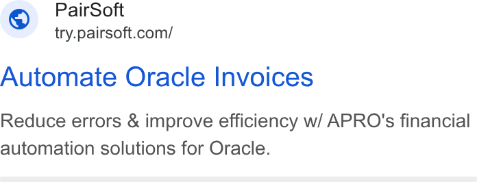 PairSoft ad on Google Ads: Automate Oracle Invoices Reduce errors & improve efficiency w/ APRO's financial automation solutions for Oracle.