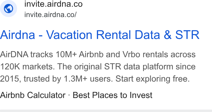 AirDNA ad on Google Ads: invite.airdna.co/ Airdna - Vacation Rental Data & STR Air DNA tracks 10M+ Airbnb and Vrbo rentals across 120K markets. The original STR data platform since 2015, trusted by 1.3M+ users. Start exploring free. Airbnb Calculator : Best Places to Invest