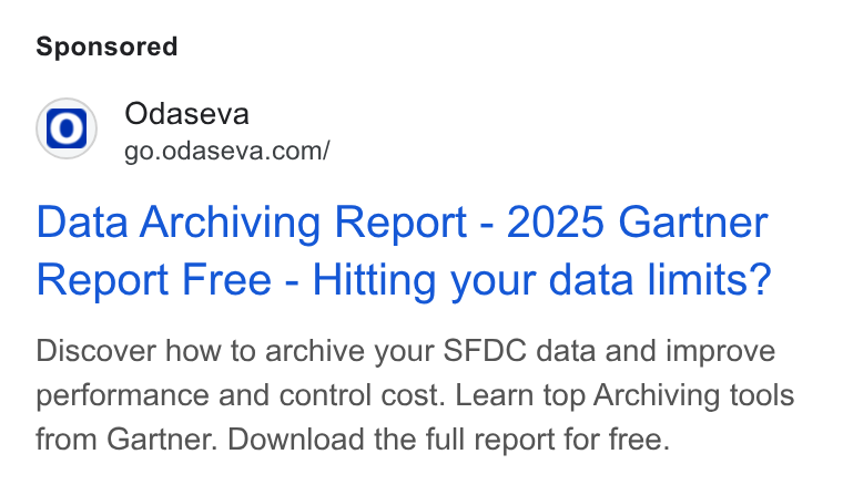 Odaseva ad on Google Ads: Data Archiving Report - 2025 Gartner Report Free - Hitting your data limits? Discover how to archive your SFDC data and improve performance and control cost. Learn top Archiving tools from Gartner. Download the full report for free.