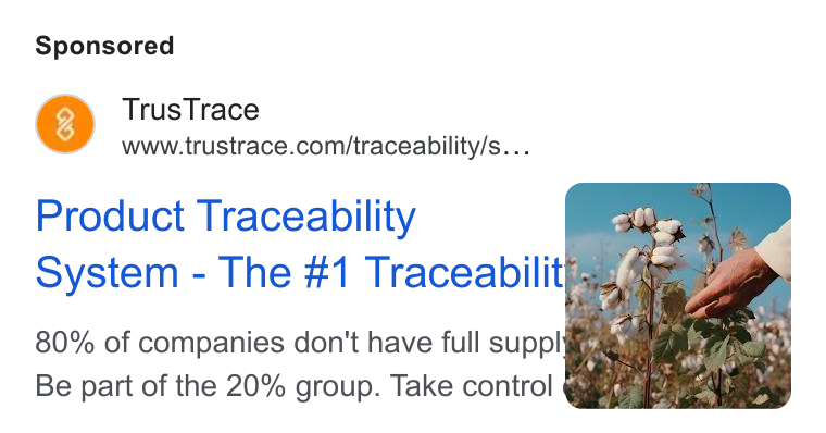 TrusTrace ad on Google Ads: Product Traceability 80% of companies don't have full supplif"4 Be part of the 20% group. Take control