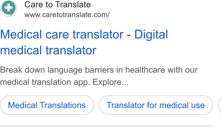 Care to Translate ad on Google Ads: Medical care translator - Digital medical translator Break down language barriers in healthcare with our medical translation app. Explore... Medical Translations Translator for medical use (