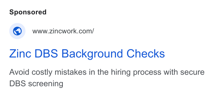 Zinc ad on Google Ads: Zinc DBS Background Checks Avoid costly mistakes in the hiring process with secure DBS screening