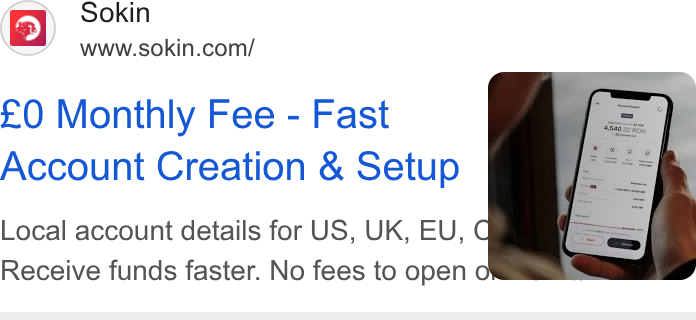 Sokin ad on Google Ads: £0 Monthly Fee - Fast Receive funds faster. No fees to open o