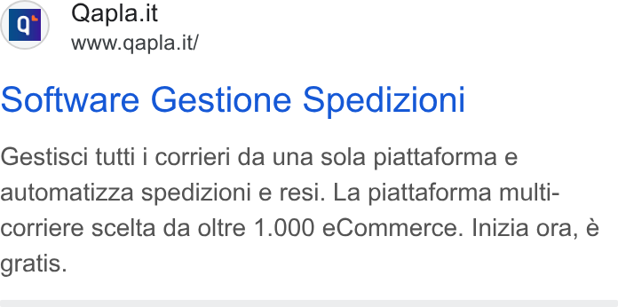 Qapla' ad on Google Ads: www.qapla. it/ software Gestione Spedizioni Gestisci tutti i corrieri da una sola piattaforma e automatizza spedizioni e resi. La piattaforma multi- corriere scelta da oltre 1.000 e Commerce. Inizia ora, é gratis.