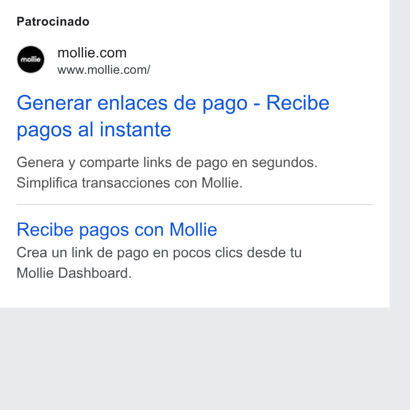 Mollie ad on Google Ads: www.mollie.com/ Generar enlaces de pago - Recibe pagos al instante Genera y comparte links de pago en segundos. Simplifica transacciones con Mollie. Recibe pagos con Mollie Crea un link de pago en pocos clics desde tu Mollie Dashboard.