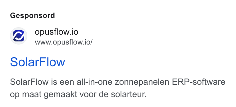 OpusFlow ad on Google Ads: Gesponsord @ opusflow.io www.opusflow.io/ Solar Flow Solar Flow is een all-in-one zonnepanelen ERP-software op maat gemaakt voor de solarteur.