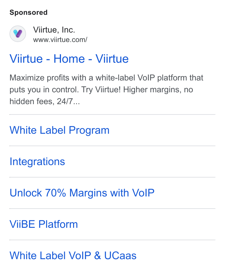 Viirtue ad on Google Ads: Viirtue - Home - Viirtue Maximize profits with a white-label Vo IP platform that puts you in control. Try Viirtue! Higher margins, no hidden fees, 24/7... White Label Program Integrations Unlock 70% Margins with Vo IP Vii IBE Platform White Label Vo IP & UCaas