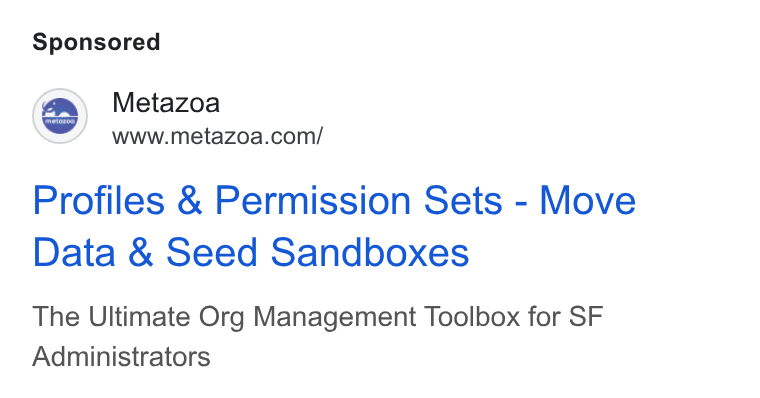 Metazoa ad on Google Ads: Profiles & Permission Sets - Move Data & Seed Sandboxes The Ultimate Org Management Toolbox for SF Administrators