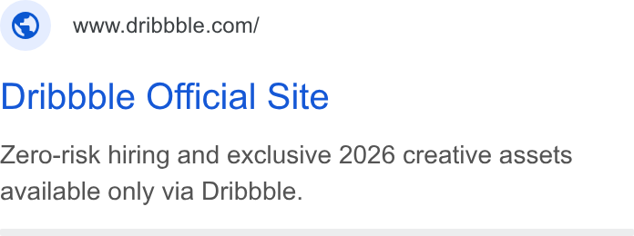 Dribbble ad on Google Ads: Dribbble Official Site Zero-risk hiring and exclusive 2026 creative assets available only via Dribbble.