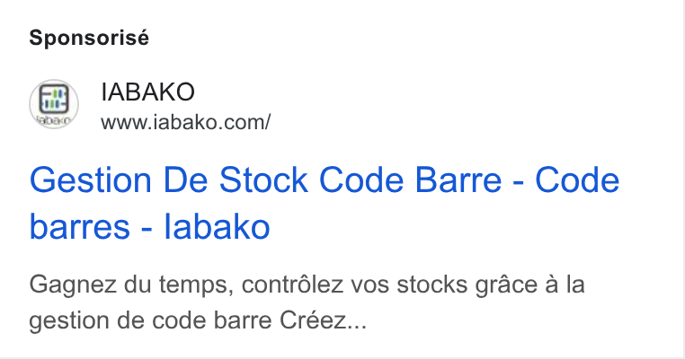 IABAKO ad on Google Ads: Sponsorisé Gestion De Stock Code Barre - Code barres - labako Gagnez du temps, contrélez vos stocks grace a la gestion de code barre Créez...