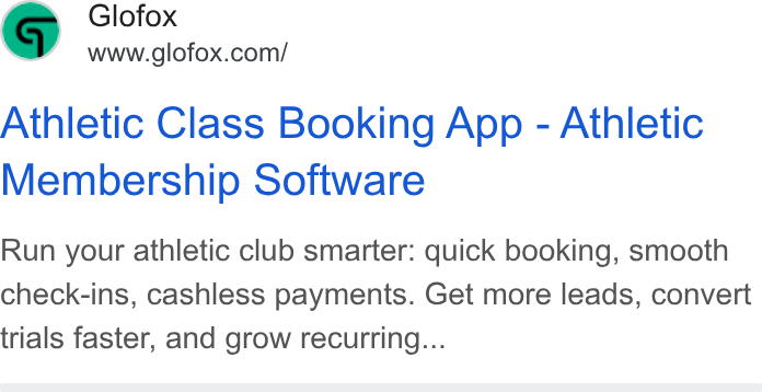 Glofox ad on Google Ads: Athletic Class Booking App - Athletic Membership Software Run your athletic club smarter: quick booking, smooth check-ins, cashless payments. Get more leads, convert trials faster, and grow recurring...