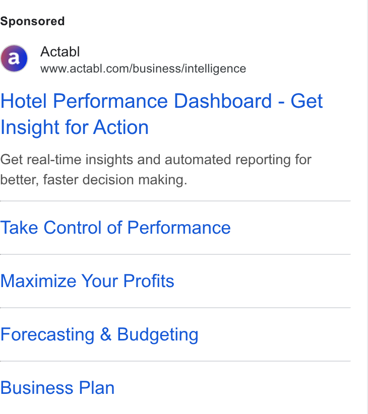 Actabl ad on Google Ads: Hotel Performance Dashboard - Get Insight for Action Get real-time insights and automated reporting for better, faster decision making. Take Control of Performance Maximize Your Profits Forecasting & Budgeting Business Plan