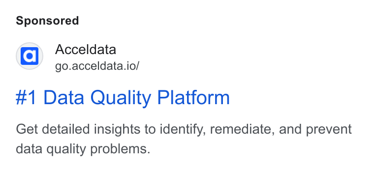 Acceldata ad on Google Ads: Pa Acceldata \’ go.acceldata.io/ #1 Data Quality Platform Get detailed insights to identify, remediate, and prevent data quality problems.