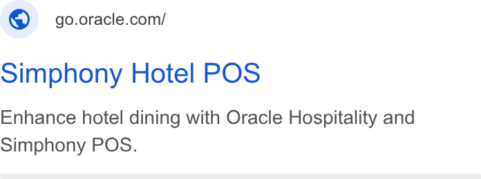 Oracle ad on Google Ads: Simphony Hotel POS Enhance hotel dining with Oracle Hospitality and Simphony POS.