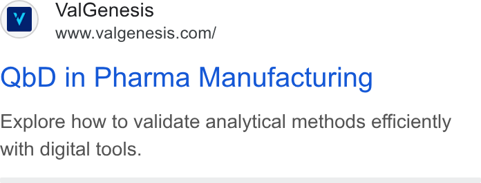 ValGenesis ad on Google Ads: Qb D in Pharma Manufacturing Explore how to validate analytical methods efficiently with digital tools.