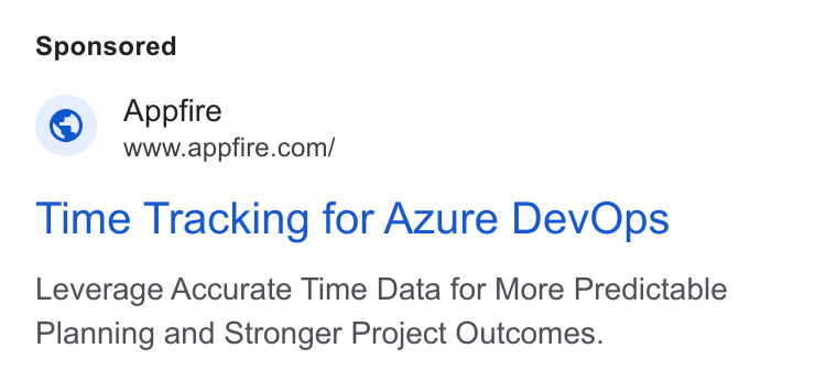 Appfire ad on Google Ads: Time Tracking for AZure Dev Ops Leverage Accurate Time Data for More Predictable Planning and Stronger Project Outcomes.