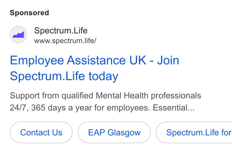 Spectrum.Life ad on Google Ads: Spectrum. Life www.spectrum life/ Employee Assistance UK - Join Spectrum. Life today Support from qualified Mental Health professionals 24/7, 365 days a year for employees. Essential... Contact Us EAP Glasgow }( Spectrum. Life for